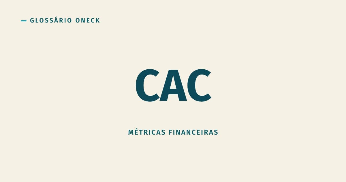 CAC: Quanto Custa Conquistar Cada Cliente Novo