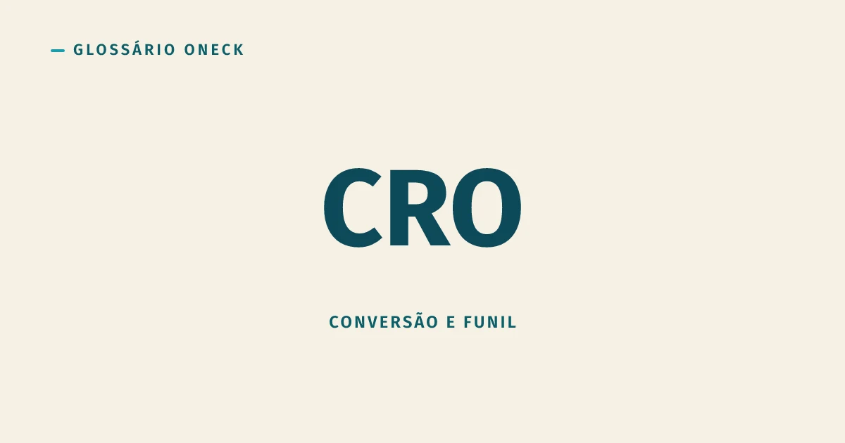 CRO: Otimizar Conversão Antes de Queimar Mais Verba em Tráfego