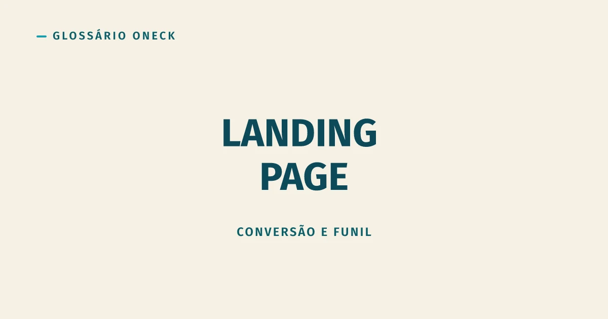 Landing Page: Uma Página, Um Objetivo, Zero Desculpa
