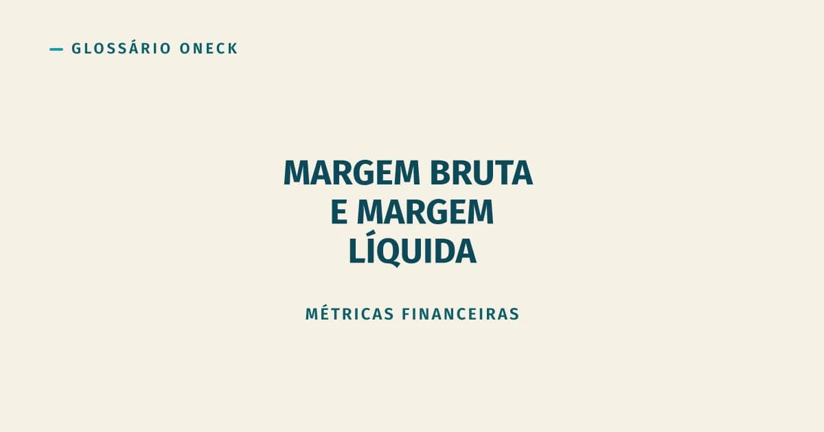 Margem Bruta e Líquida: Contas que Ninguém Deveria Confundir