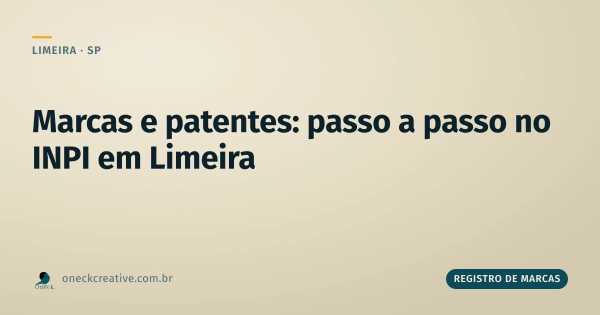 Registro de marcas e patentes passo a passo em Limeira: são processos diferentes