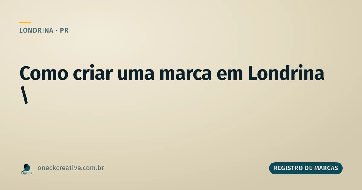 Como criar uma marca em Londrina
