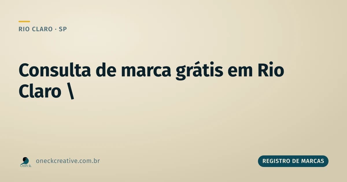 Consulta de registro de marcas gratuito em Rio Claro: o único item da lista que não tem enquadramento