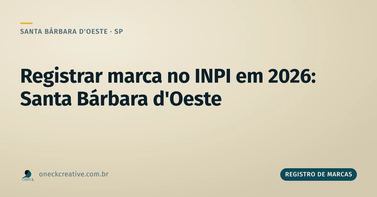Como registrar uma marca no INPI 2026 em Santa Bárbara d'Oeste