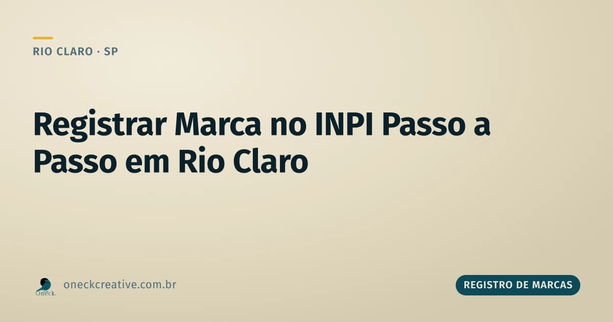 Registrar marca no INPI passo a passo em Rio Claro