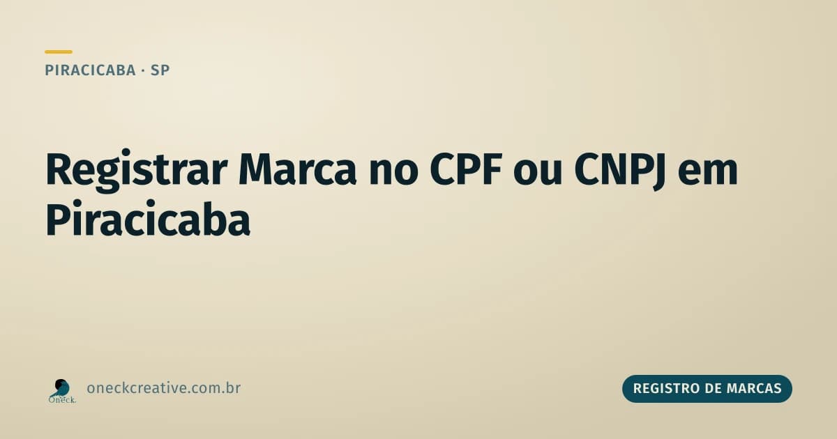 Registrar marca no CPF ou CNPJ em Piracicaba