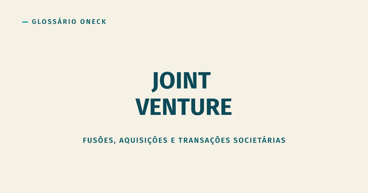 Joint Venture: dois donos, uma empresa, quem manda?