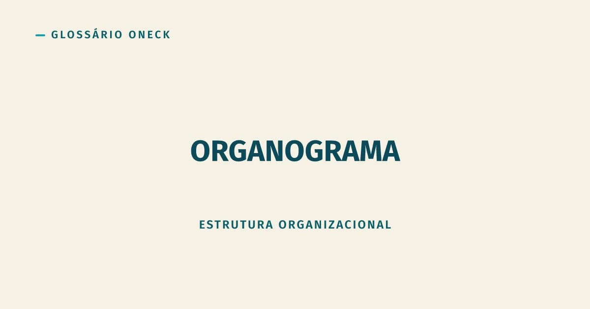Organograma: o Desenho que Raramente Reflete Quem Manda