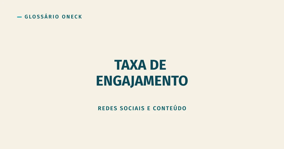 Taxa de Engajamento: o Número que Engana Todo Mundo