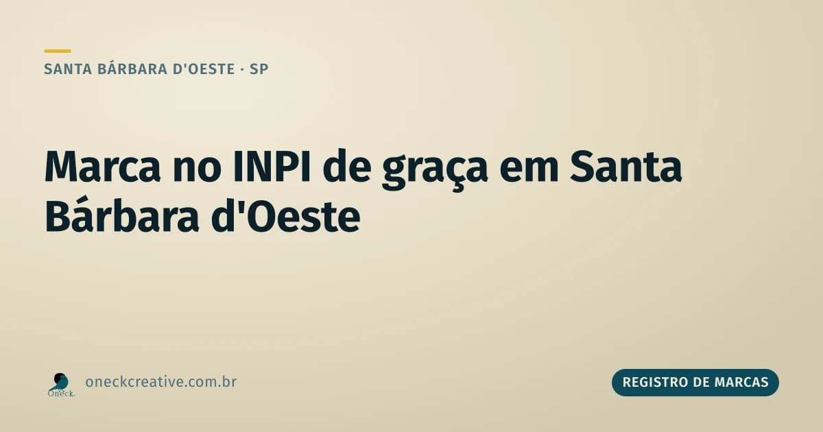 Como registrar uma marca no INPI de graça em Santa Bárbara d'Oeste