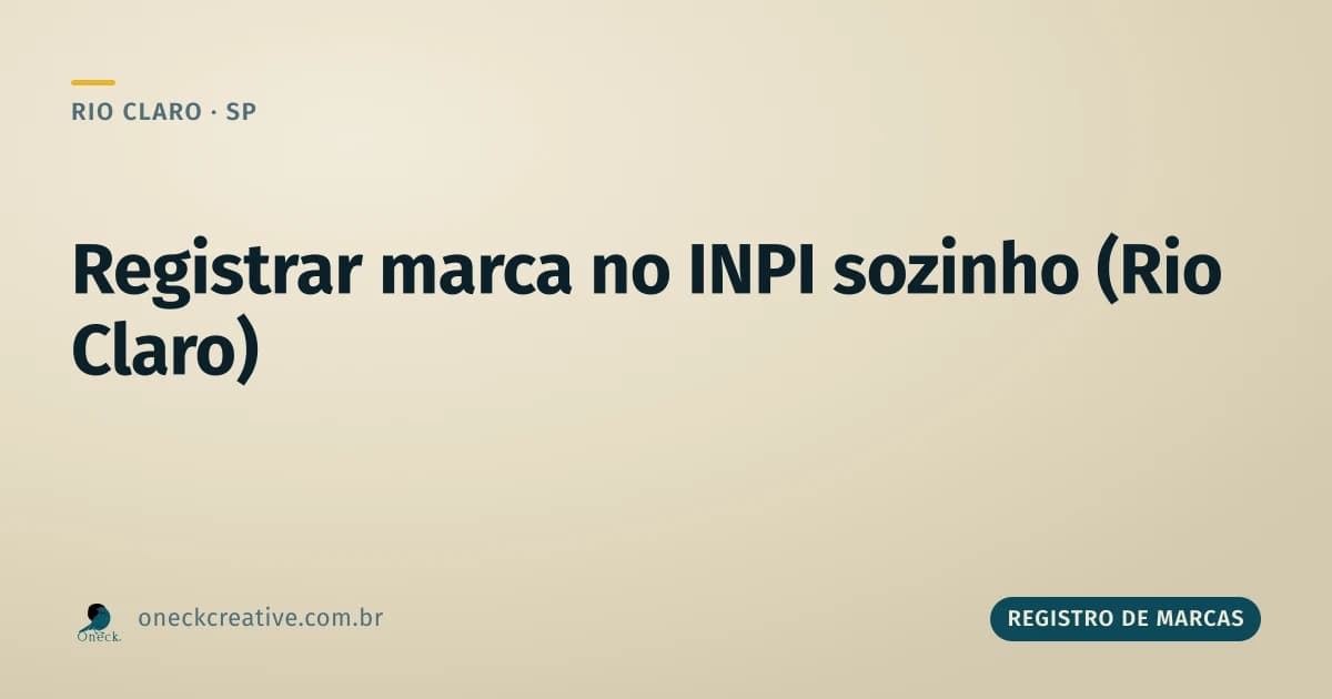 Como registrar uma marca no INPI sozinho em Rio Claro