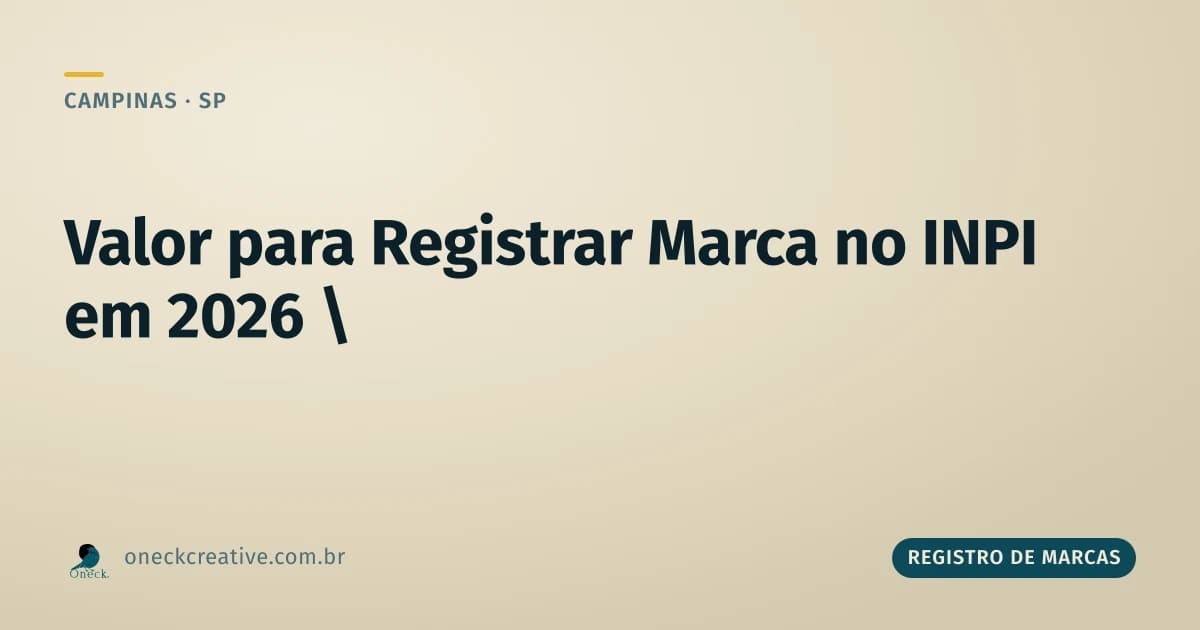 Qual o valor para registrar uma marca no INPI em 2026